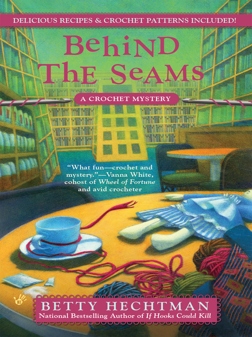 Title details for Behind the Seams by Betty Hechtman - Wait list